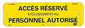 Plaque alumétal de signalisation "ACCES RÉSERVÉ" 200 x 60 mm.
