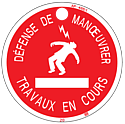 [CATAP4651] Macaron PVC de signalisation "DÉFENSE DE MANOEUVRER " homme foudroyé Ø100 mm.